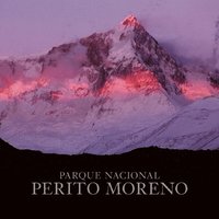 bokomslag Perito Moreno National Park