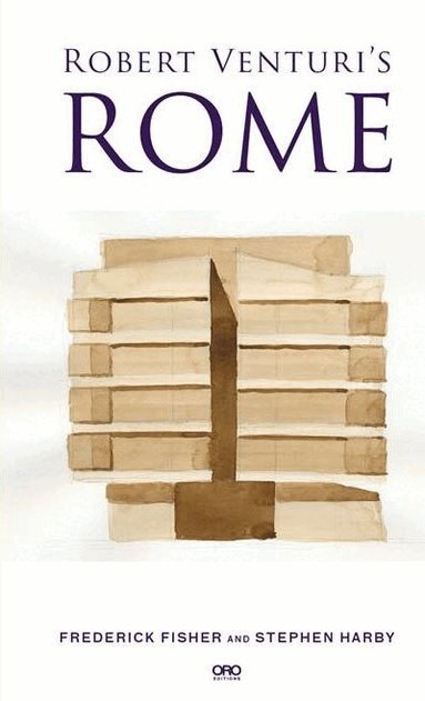 Frederick Fisher, Stephen Harby - Robert Venturi's Rome, Häftad