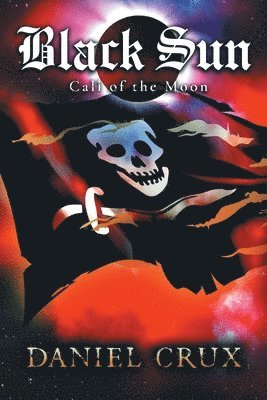 bokomslag Black Sun, Call of the Moon