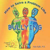 bokomslag How to Solve a Problem Like Bullying