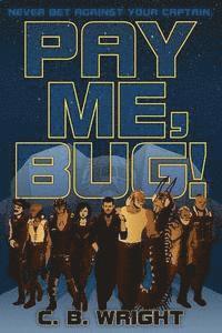 bokomslag Pay Me, Bug!