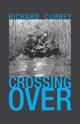 Richard Currey - Crossing Over, Häftad