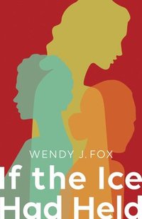 bokomslag If the Ice Had Held