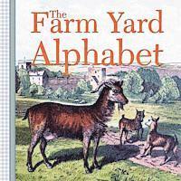 The Farm Yard Alphabet 1