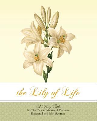 The Lily of Life: A Fairy Tale, Häftad