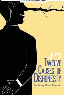 bokomslag Twelve Causes of Dishonesty