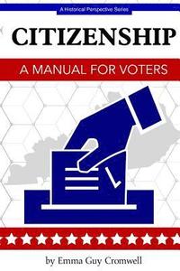 bokomslag Citizenship: A Manual for Voters