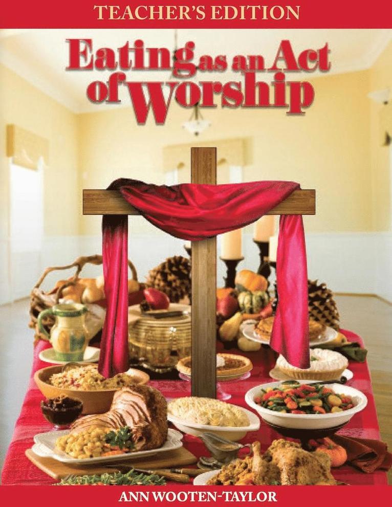 Ann Wooten-Taylor - Eating As An Act of Worship, Häftad