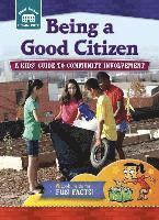 bokomslag Being a Good Citizen: A Kids' Guide to Community Involvement