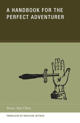 Pierre Mac Orlan, Pierre Macorlan - Handbook for the Perfect Adventurer, Häftad