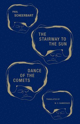 Paul Scheerbart - Stairway to the Sun & Dance of the Comets, Häftad