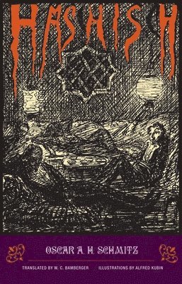 Oscar Schmitz - Oscar A. H. Schmitz - Hashish, Häftad