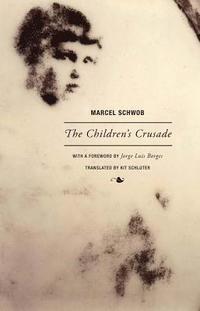 bokomslag Marcel Schwob - The Children's Crusade