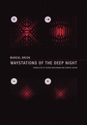 Marcel Brion - Waystations of the Deep Night, Häftad