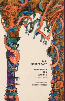 Paul Scheerbart - Munchausen and Clarissa, Häftad