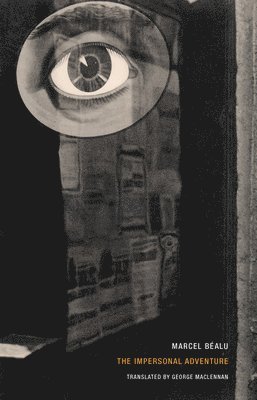 Marcel Bealu - Impersonal Adventure, Häftad