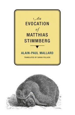 Alain-Paul Mallard - Evocation of Matthias Stimmberg, Häftad