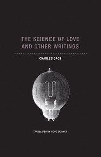 bokomslag The Science of Love and Other Writings