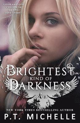 Brightest Kind of Darkness 1