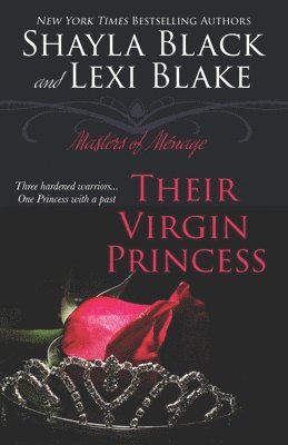 Their Virgin Princess: Masters of Ménage, Book 4 1