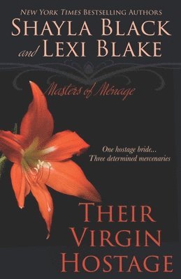 Their Virgin Hostage: Masters of Menage, Book 5 1