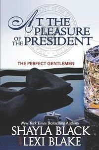 bokomslag At the Pleasure of the President