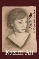 bokomslag Anais Nin: An Unprofessional Study