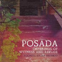 bokomslag Posada: Offerings of Witness and Refuge
