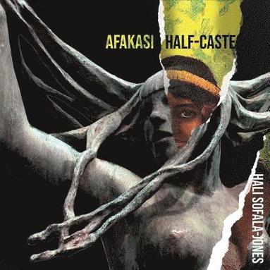 bokomslag Afakasi Half-Caste