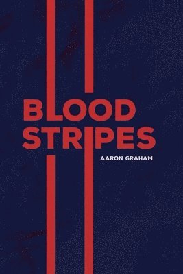 Blood Stripes 1