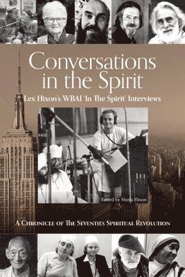 Lex Hixon, Sheila Hixon - Conversations in the Spirit, Häftad