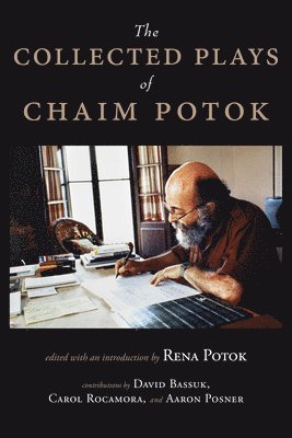 The Collected Plays of Chaim Potok 1