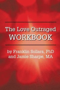 bokomslag The Love Outraged Workbook