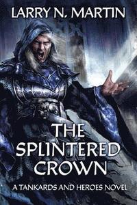 bokomslag The Splintered Crown