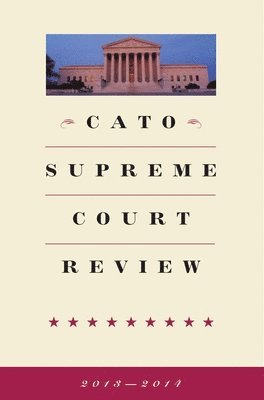 Cato Supreme Court Review 2013-2014 1