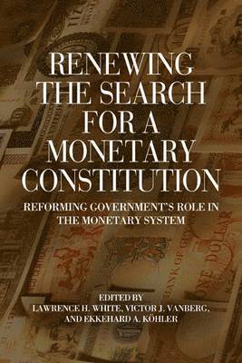 bokomslag Renewing the Search for a Monetary Constitution
