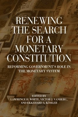 bokomslag Renewing the Search for a Monetary Constitution