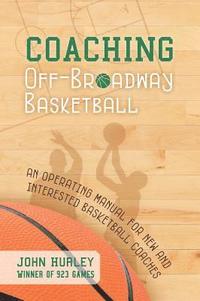 bokomslag Coaching Off-Broadway Basketball