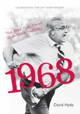 1968: The Year That Saved Ohio State Football (Softcover) 1