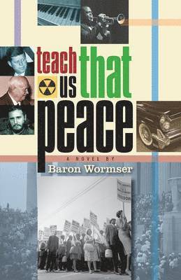Baron Wormser - Teach Us That Peace, Häftad