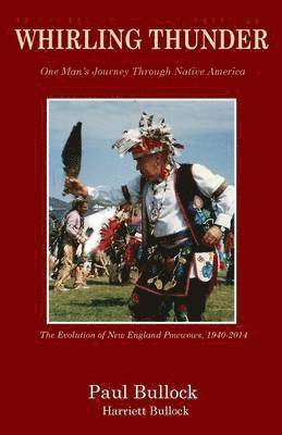 Whirling Thunder ONe Man's Journey Through Native America 1