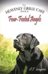 bokomslag Four-Footed Angels Heavenly Grille Caf Book 2