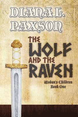 Diana L Paxson - Wolf and the Raven, Häftad