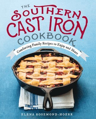 bokomslag The Southern Cast Iron Cookbook
