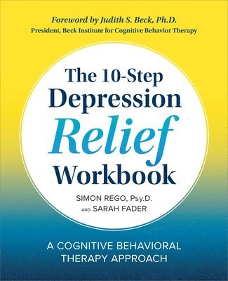 bokomslag The 10-Step Depression Relief Workbook