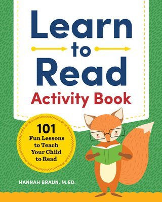 bokomslag Learn to Read Activity Book: 101 Fun Lessons to Teach Your Child to Read