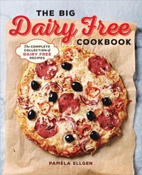 bokomslag The Big Dairy Free Cookbook