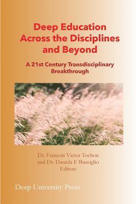 Deep Education Across the Disciplines and Beyond