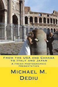 Michael M. Dediu - From the USA and Canada to Italy and Japan: A fresh photographic presentation, Häftad