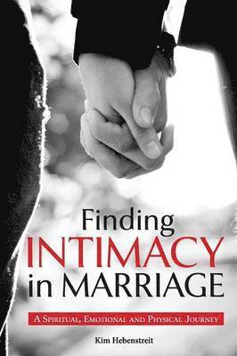 Finding Intimacy in Marriage 1